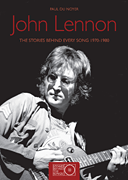 John Lennon - The Story Behind Every Song, 1970-1980 book cover